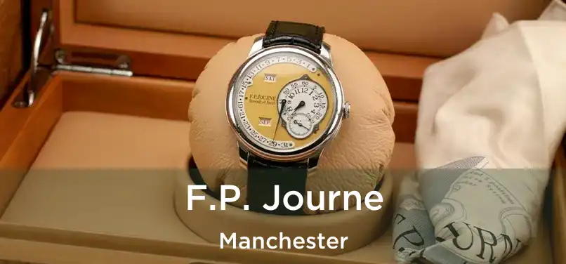 F.P. Journe Manchester