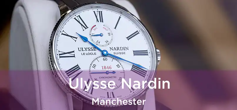 Ulysse Nardin Manchester