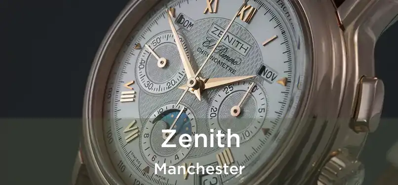 Zenith Manchester